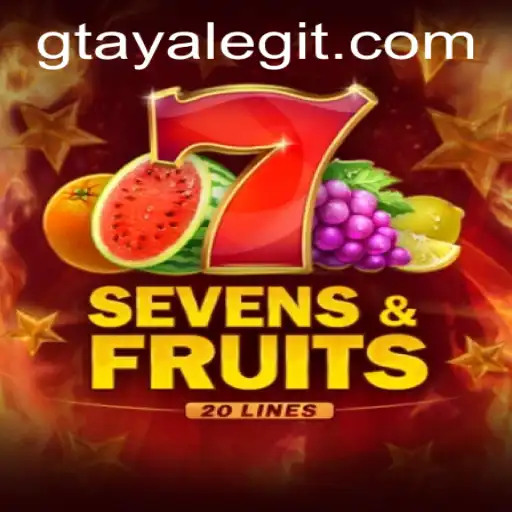 Unveiling SevensFruits20: A Thrilling Adventure into the World of Gtaya